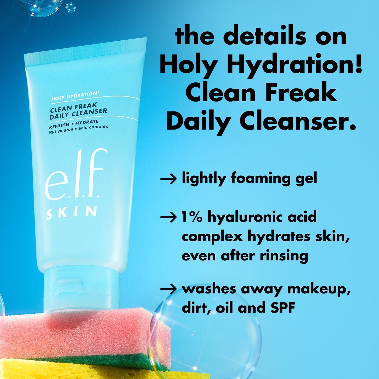 holy-hydration-clean-freak-daily-cleanser-h0 0226_EDU_HHCleanFreak_Details_eab7803d-bc28-47f0-a7b8-bc2b00e3b25d.jpg