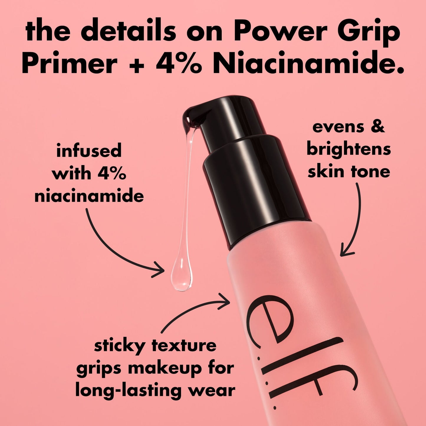 power-grip-primer-4-niacinamide-n7 0226_EDU_PowerGripPrimerNiacinamide_Details_4ad32b9b-0c60-455e-af97-74a39c1a2d7e.jpg
