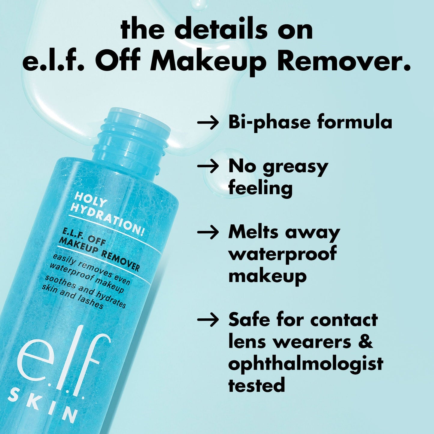 holy-hydration-e-l-f-off-makeup-remover-a4 0326_EDU_ELFOFF_MAKEUPREMOVER_Details.jpg