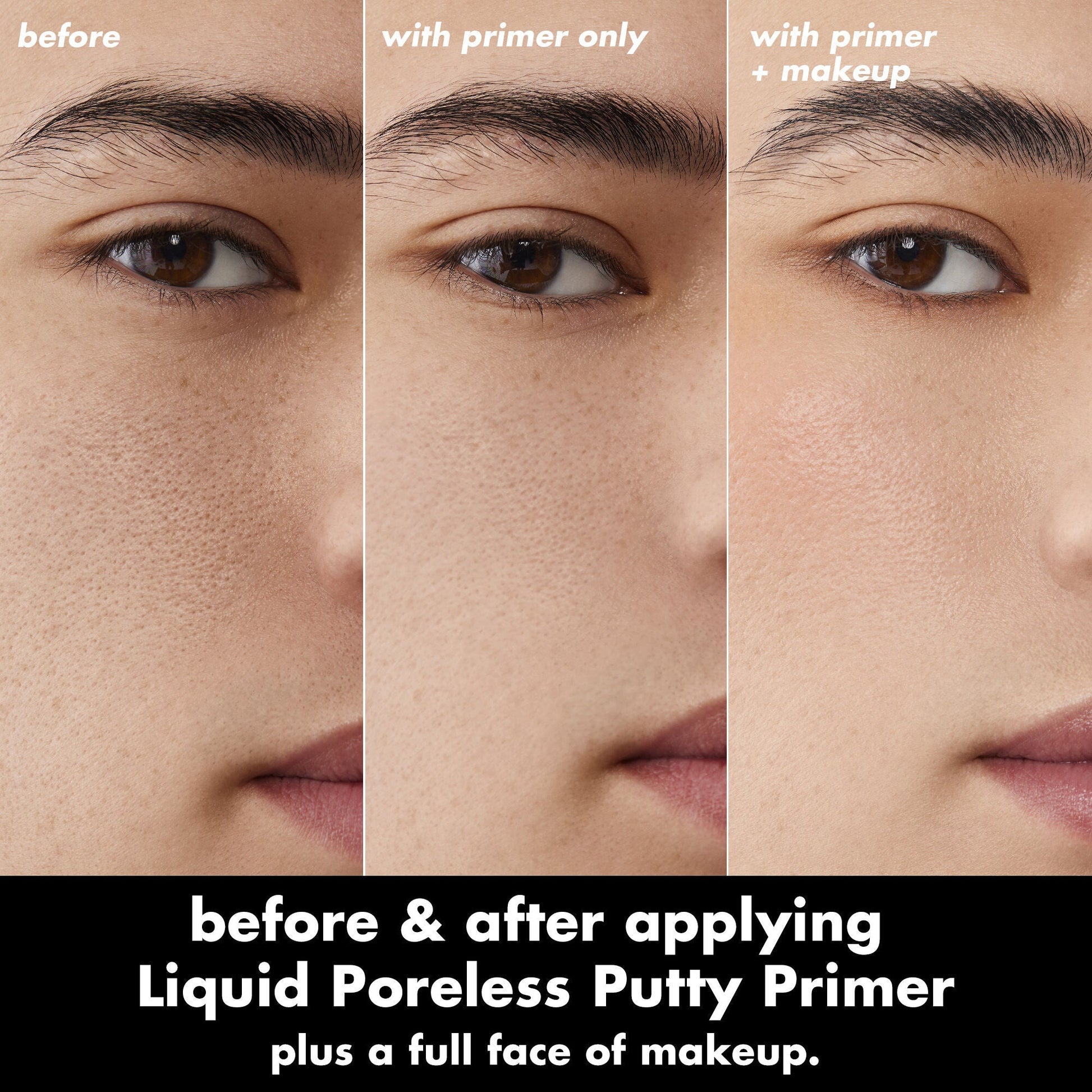 liquid-poreless-putty-primer-m6 0326_EDU_LiquidPorelessPuttyPrimer_BA_TRIPTYCH_Patrick.jpg