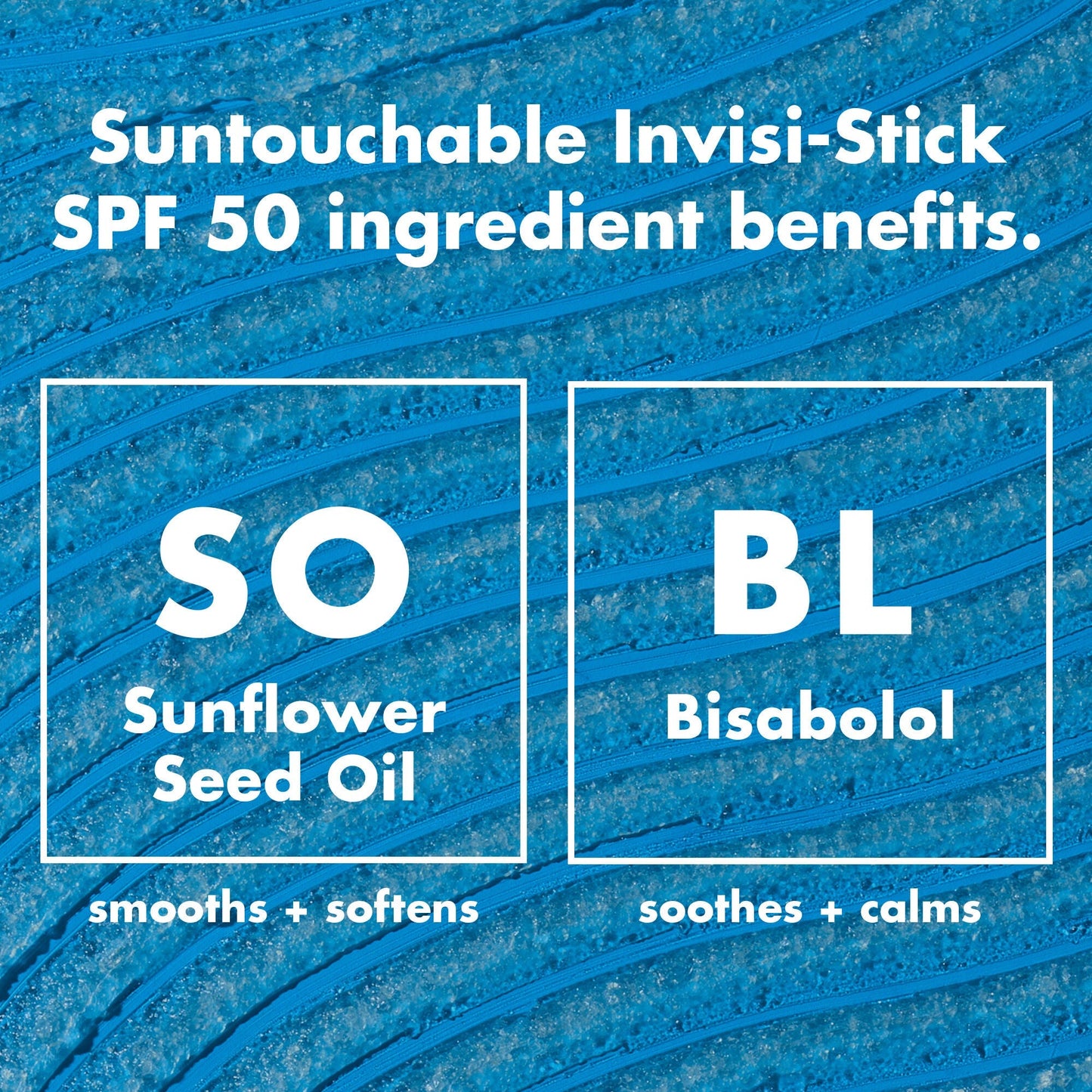 suntouchable-invisi-stick-spf-50-e6 0326_EDU_SUNTOUCHABLE_INVISISTICK_Ingredients.jpg
