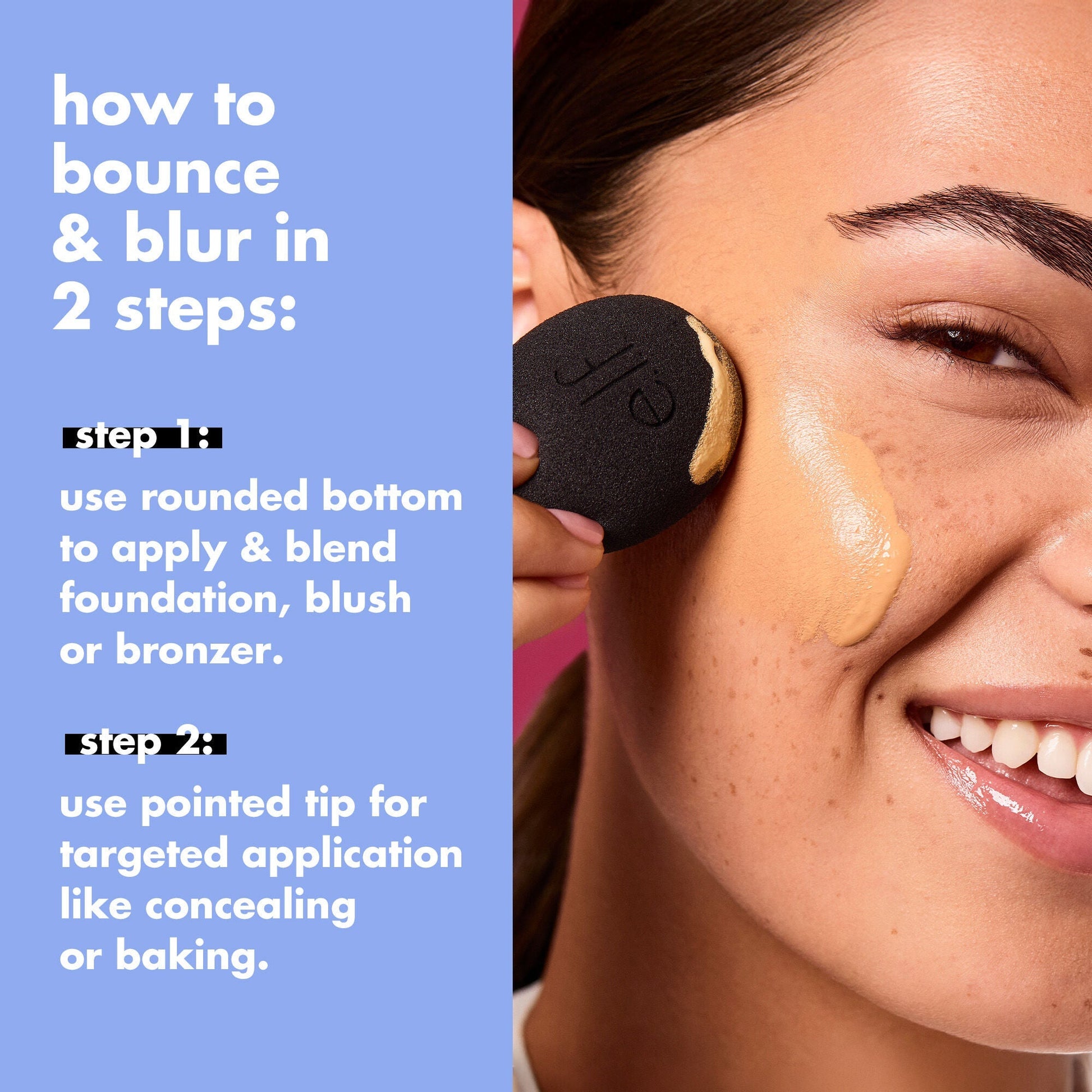 bounce-and-blur-pro-sponge-i1 FA26_EDU_SET-IT-BRIGHT_SHADE_HOW-TO_3a953e85-9353-406a-8996-a4df7be3736a.jpg